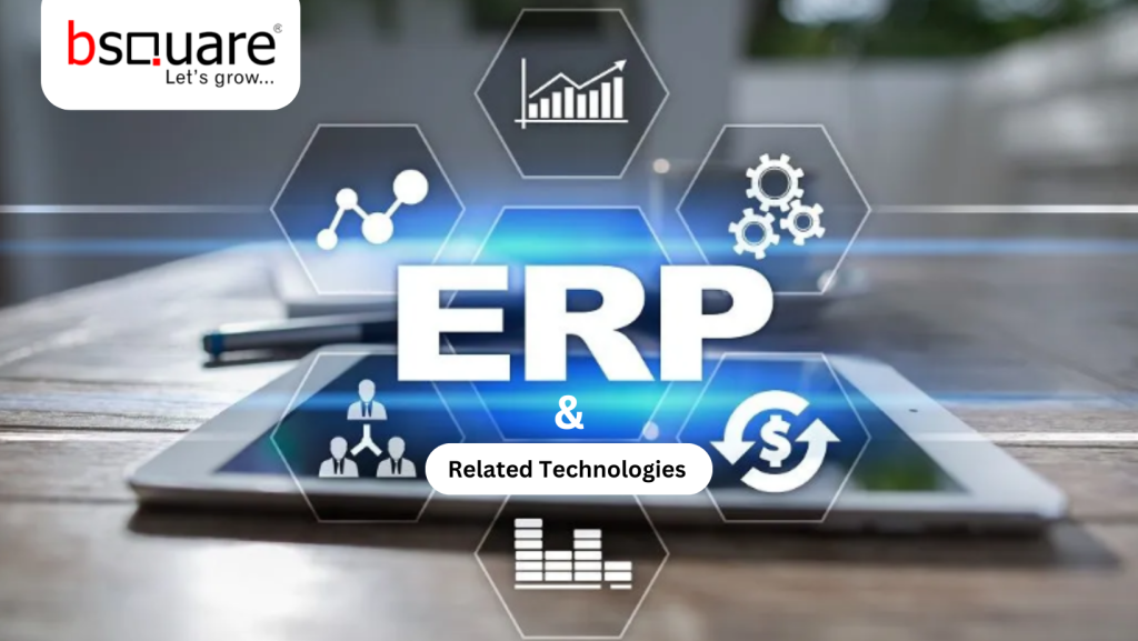 ERP and Related Technologies
